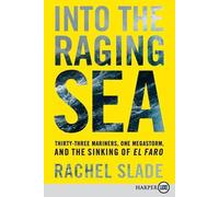 Rachel Slade Into the Raging Sea (Tascabile)