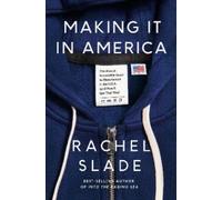 Rachel Slade Making It in America (Copertina rigida)