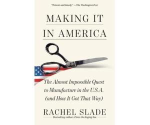 Rachel Slade Making It in America (Tascabile)