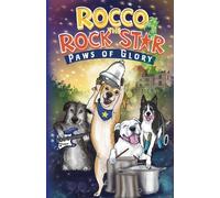 Rachel Smith Charlie Ford Rocco the Rock Star Paws of Glory (Tascabile)