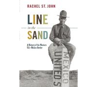 Rachel St. John Line in the Sand (Tascabile) America in the World
