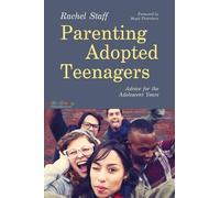 Rachel Staff Parenting Adopted Teenagers (Tascabile)
