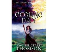 Rachel Starr Thomson Coming Day (Tascabile)