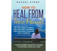 Rachel Stone How to Heal from Toxic Parents (Tascabile) Rachel Stone Collection