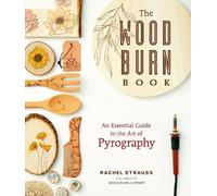 Rachel Strauss The Wood Burn Book (Tascabile)