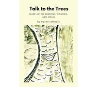 Rachel Strivelli Talk to the Trees (Tascabile)