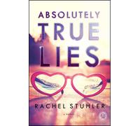 Rachel Stuhler Absolutely True Lies (Tascabile)
