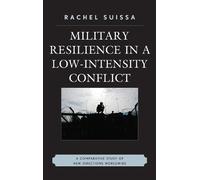 Rachel Suissa Military Resilience in Low-Intensity Conflict (Copertina rigida)