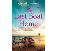 Rachel Sweasey The Last Boat Home (Tascabile)