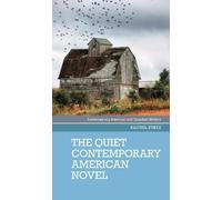 Rachel Sykes The Quiet Contemporary American Novel (Copertina rigida)