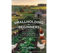 Rachel T. Harrington Smallholding for Beginners in the UK (Tascabile)