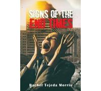 Rachel Tejeda Morris Signs of the End Times (Tascabile)