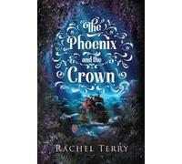 Rachel Terry The Phoenix and the Crown (Tascabile) Atlas Sea
