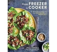 Rachel Tiemeyer Polly Conner From Freezer to Cooker (Tascabile)