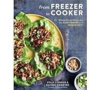 Rachel Tiemeyer Polly Conner From Freezer to Cooker (Tascabile)