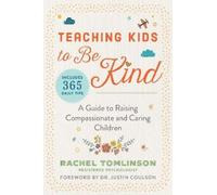 Rachel Tomlinson Teaching Kids to Be Kind (Tascabile)