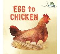 Rachel Tonkin Life Cycles: Egg to Chicken (Tascabile) Life Cycles