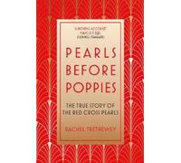 Rachel Trethewey Pearls Before Poppies (Tascabile)