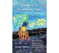 Rachel Turner Comfort in Uncertain Times (Tascabile)