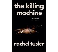 Rachel Tusler The Killing Machine (Tascabile)