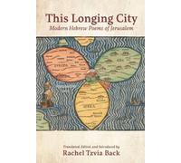 Rachel Tzvia Back This Longing City (Copertina rigida)