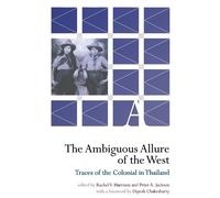 Rachel V. Harrison Peter A. Jackson The Ambiguous Allure of the West (Tascabile)