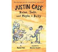 Rachel Vail Justin Case: Rules, Tools, and Maybe a Bully (Tascabile) Justin Case
