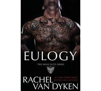 Rachel Van Dyken Eulogy (Tascabile) Eagle Elite