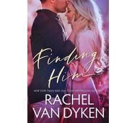 Rachel Van Dyken Finding Him (Tascabile) Covet