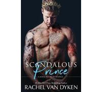 Rachel Van Dyken Scandalous Prince (Tascabile) Mafia Royals