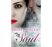 Rachel Vincent With All My Soul (Tascabile) MIRA Ink
