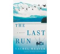 Rachel Weaver The Last Run (Tascabile)