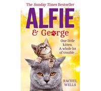 Rachel Wells Alfie and George (Tascabile) Alfie series