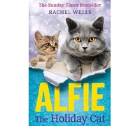 Rachel Wells Alfie the Holiday Cat (Tascabile) Alfie series