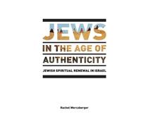 Rachel Werczberger Jews in the Age of Authenticity (Copertina rigida)