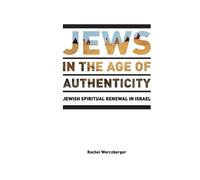 Rachel Werczberger Jews in the Age of Authenticity (Tascabile)