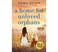 Rachel Wesson A Home for Unloved Orphans (Tascabile) Orphans of Hope House