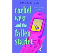 Rachel West and the Fallen Starlet: 1