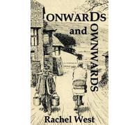 Rachel West Onwards and Downwards (Tascabile)