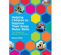 Rachel White Helping Children to Improve Their Gross Motor Skills (Tascabile)