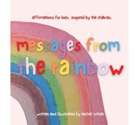 Rachel White messages from the rainbow (Copertina rigida)