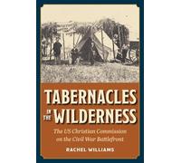 Rachel Williams Tabernacles in the Wilderness (Tascabile)
