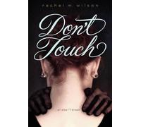 Rachel Wilson Don't Touch (Copertina rigida)