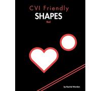 Rachel Worden CVI Friendly Shapes; Red (Tascabile) CVI Friendly Shapes