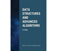 Rachel Xin Tony Lee Elisabeth F Data Structures and Advanced Algorit (Tascabile)