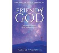 Rachel Yarworth Friend of God (Tascabile)