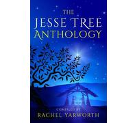 Rachel Yarworth The Jesse Tree Anthology (Tascabile)