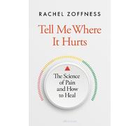 Rachel Zoffness Tell Me Where It Hurts (Copertina rigida)