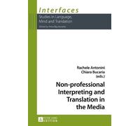 Rachele Antonin Non-professional Interpreting and Translation (Copertina rigida)
