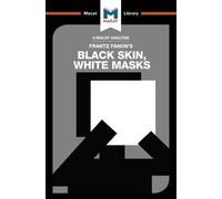 Rachele Dini An Analysis of Frantz Fanon's Black Skin, White Masks (Tascabile)